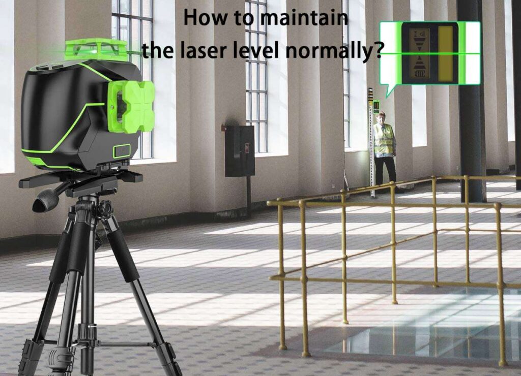 How to maintain the laser level normally